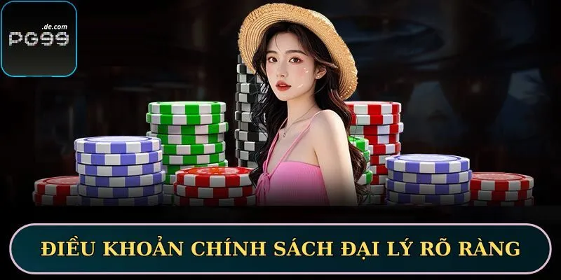 Các điều khoản trong chính sách đại lý rõ ràng