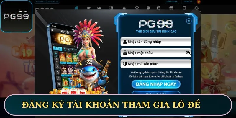 Đăng ký tài khoản tham gia lô đề